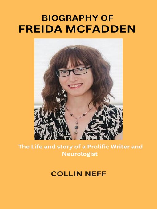 Title details for Biography of Freida McFadden by Collin Neff - Wait list